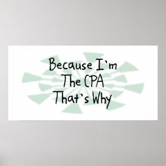 Omdat ik de CPA ben Poster