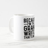 Omdat ik de Grant Writer ben, daarom Koffiemok (Voorkant links)