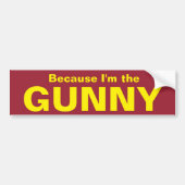 Omdat ik de GUNNY Bumpersticker ben (Voorkant)