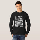 Omdat ik de hoofdbevelhebber ben van 2 cw2 dat t-shirt (Voorkant volledig)