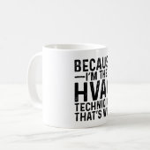 Omdat ik de HVAC-technicus ben Koffiemok (Voorkant links)