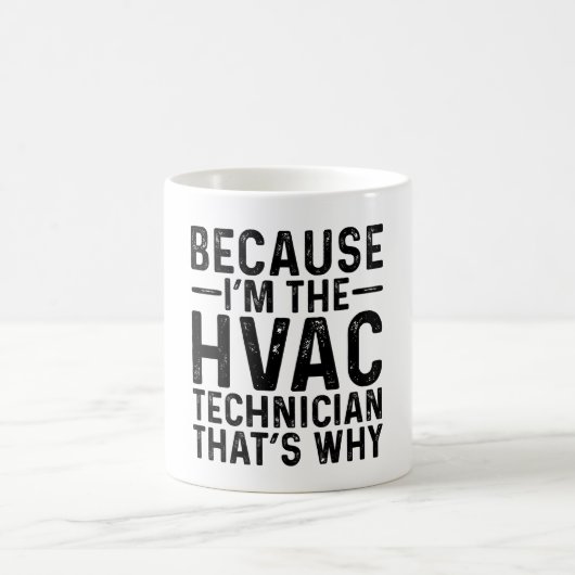 Omdat ik de HVAC-technicus ben Koffiemok (Center)