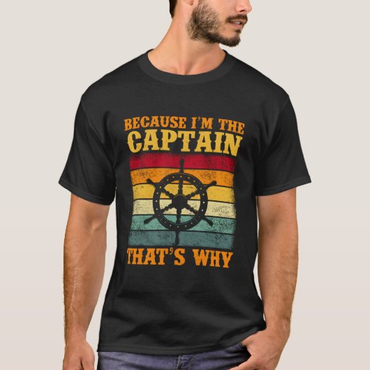 Omdat IK De Kapitein Ben Zeilboot Zeilen T-shirt (Voorkant)