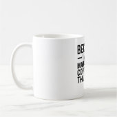 Omdat ik de management consultant ben, daarom koffiemok (Links)