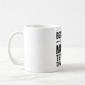 Omdat ik de muziekleraar ben, daarom koffiemok (Links)