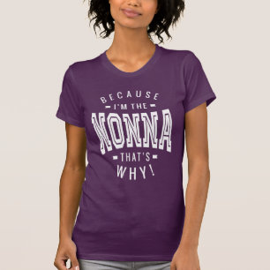 Omdat ik de nonna ben t-shirt