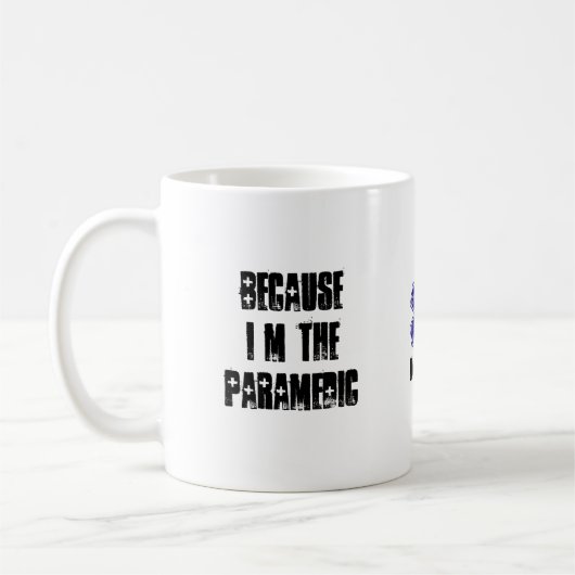 Omdat ik de Paramedic ben waarom Koffiemok (Links)