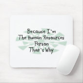 Omdat ik de persoon ben die het menselijk potentie muismat (Met muis)