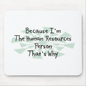 Omdat ik de persoon ben die het menselijk potentie muismat (Voorkant)