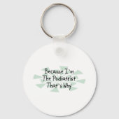 Omdat ik de Podiatrist ben Sleutelhanger (Voorkant)