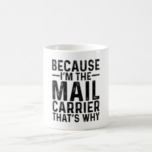 Omdat ik de postbode ben, daarom koffiemok
