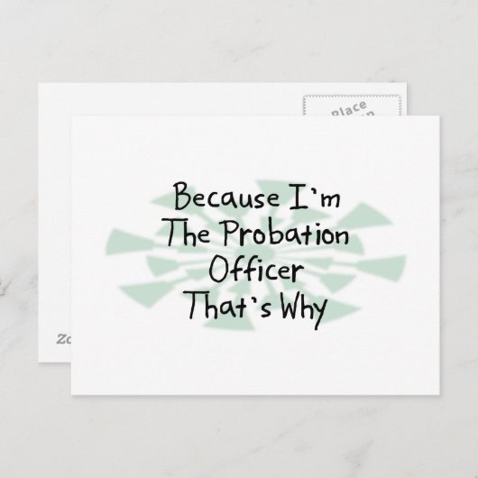 Omdat ik de Probation Officer ben Briefkaart (Voorkant / Achterkant)