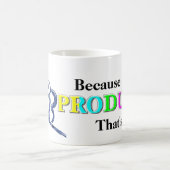 Omdat ik de producent ben, daarom koffiemok (Center)