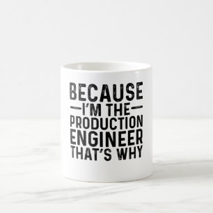 Omdat ik de productietechnicus ben, daarom koffiemok