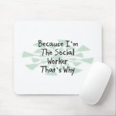 Omdat ik de sociale werker ben muismat (Met muis)