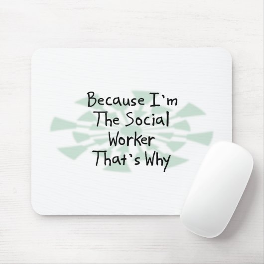 Omdat ik de sociale werker ben muismat (Met muis)