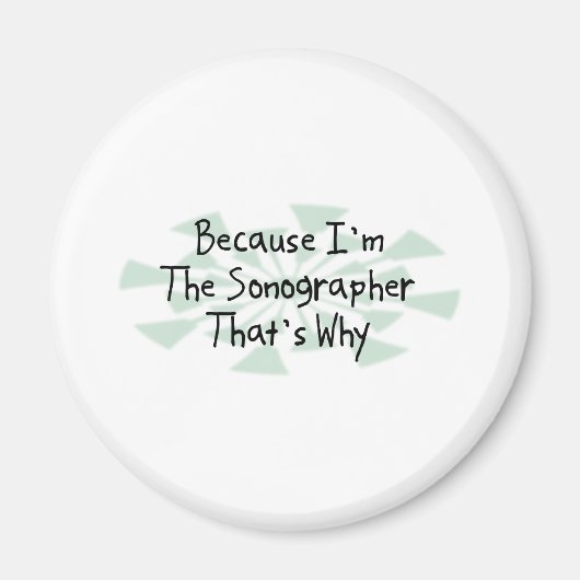 Omdat ik de Sonographer ben Magneet (Voorkant)
