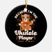 Omdat ik de Ukulele speler ben die Ukulele Keramisch Ornament (Voorkant)