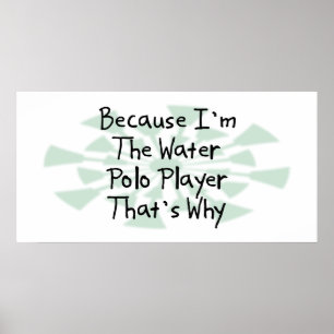Omdat ik de waterpolospeler ben poster