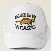 Omdat ik de Weasel ben Trucker Pet (Voorkant)