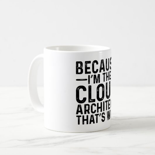 Omdat ik de wolkenarchitect ben, daarom koffiemok (Voorkant links)