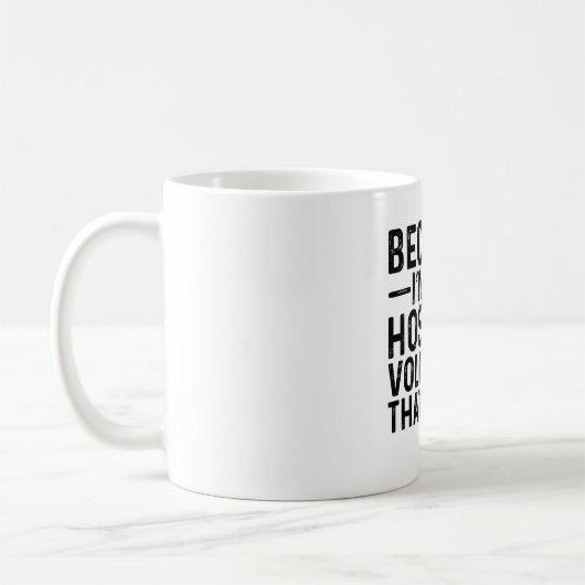 Omdat ik de ziekenhuisvrijwilliger ben, daarom koffiemok (Links)