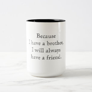 Omdat ik een Broeder-Mok heb Tweekleurige Koffiemok