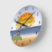 Omdat ik een broer heb, heb ik altijd een vriend. ronde klok (Hoek)