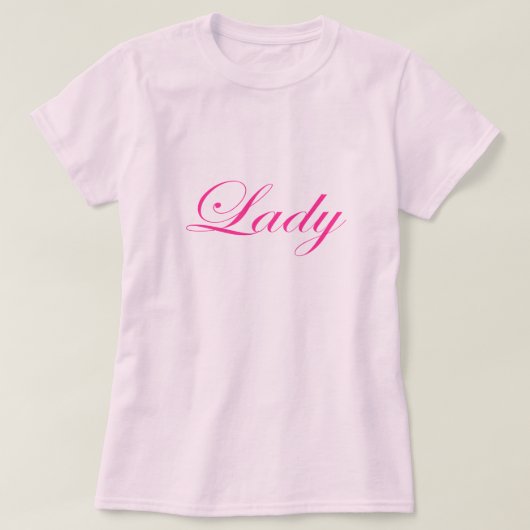 Omdat ik een dame ben, en geen Tramp T-shirt (Design voorkant)