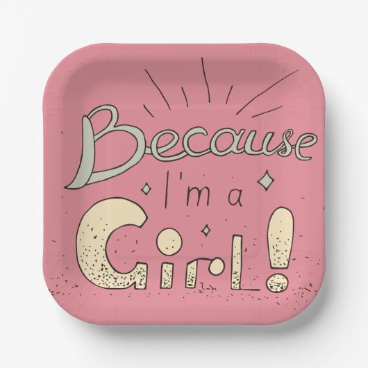 Omdat ik een feministisch meisje ben papieren bordje (Voorkant)