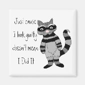 Omdat ik er schuldig uitzie.. magneet (Voorkant)