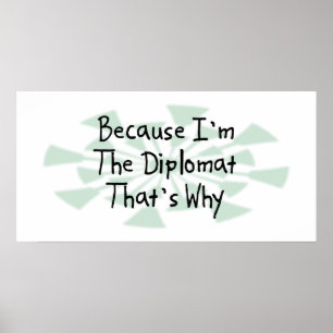 Omdat ik het Diplomaat ben Poster