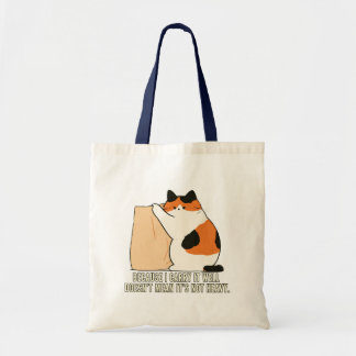 Omdat ik het goed draag Calico kat illustratie Tote Bag