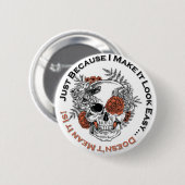 Omdat ik het makkelijk maak... suikerschedel. ronde button 5,7 cm (Voorkant /achterkant)