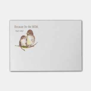 Omdat ik het MOM ben dat de reden is waarom Fun Bi Post-it® Notes