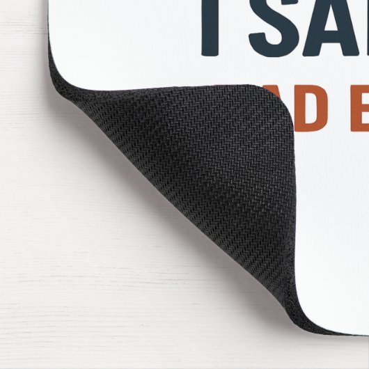 Omdat ik het zei - pap editie muismat (Hoek)