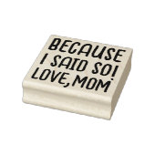 Omdat ik het zei | Schattige grappige uitdrukking Rubberstempel (Stempel)