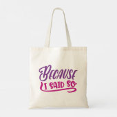 Omdat ik het zei tote bag (Achterkant)