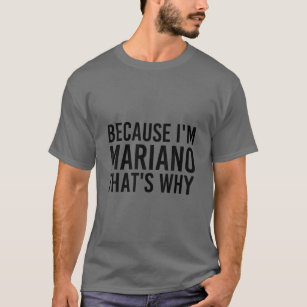 OMDAT IK MARIANO BEN, WAAROM grappig gepersonalise T-shirt