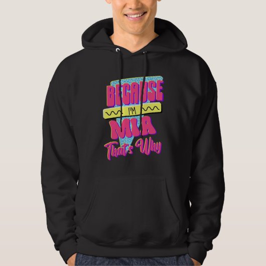 Omdat ik Mia ben, daarom Hoodie (Voorkant)