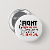 Omdat ik mijn vader Lung Cancer nodig heb Ronde Button 5,7 Cm (Voorkant /achterkant)