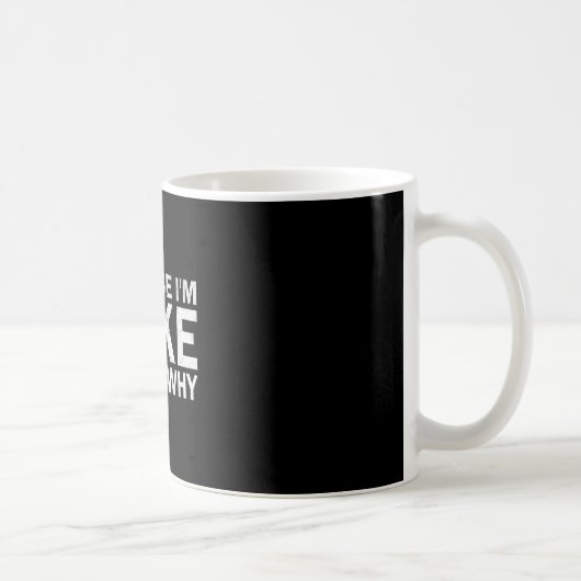 Omdat ik Mike ben, daarom sarcastisch verjaardags  Koffiemok (Rechts)