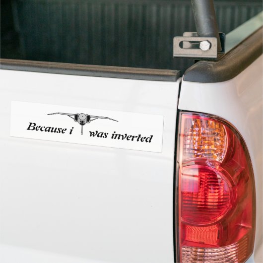 Omdat ik omgekeerd was bumpersticker (Op Truck)