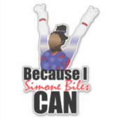 " OMDAT IK " SIMONE BILES KAN " - GYMNASTER STICKER (Voorkant)