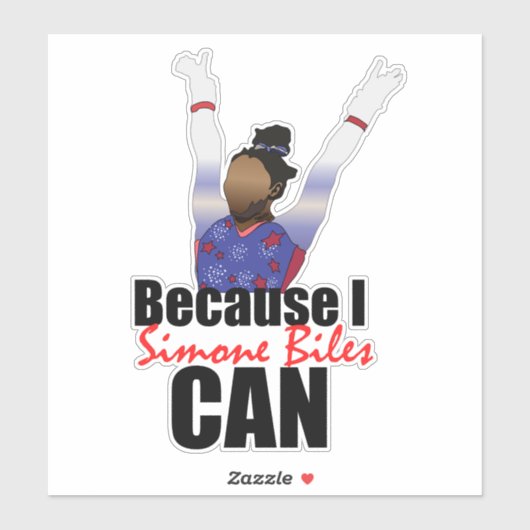 " OMDAT IK " SIMONE BILES KAN " - GYMNASTER STICKER (Vel)