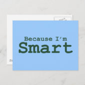 Omdat ik slimme geschenken ben briefkaart (Voorkant / Achterkant)