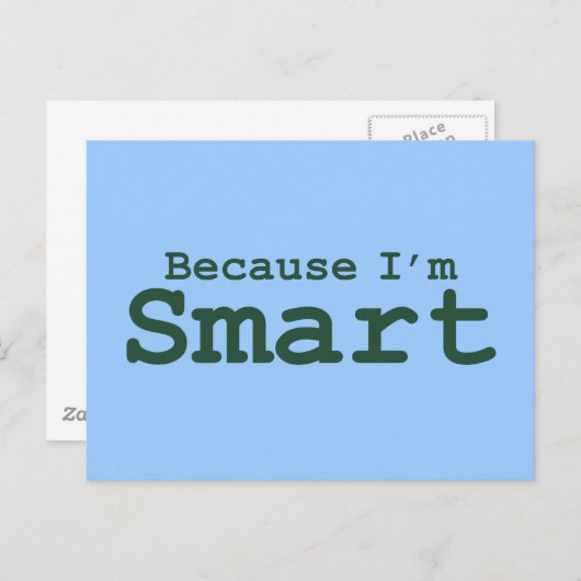 Omdat ik slimme geschenken ben briefkaart (Voorkant / Achterkant)
