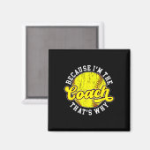 Omdat ik The Coach Softll Coach Softll Coaching be Magneet (Voorkant / Achterkant)
