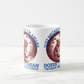 Omdat ik wakker ben betekent dat niet dat ik klaar koffiemok (Center)