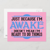 Omdat ik wakker ben, grappig Briefkaart (Voorkant / Achterkant)